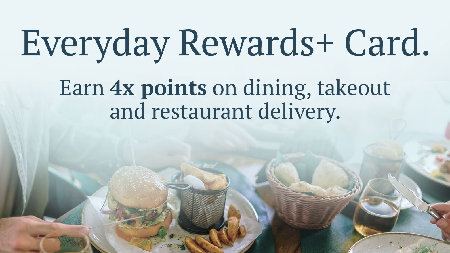 A table of food at a restaurant. Text: "Earn 4x points on dining, takeout and restaurant delivery. Unlock $250 Cash Back + Extended 0% Intro APR"