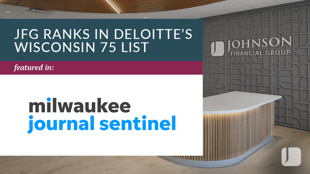 Announcement graphic stating that Johnson Financial Group ranks in Deloitte's Wisconsin 75 List as featured in the Milwaukee Journal Sentinel.