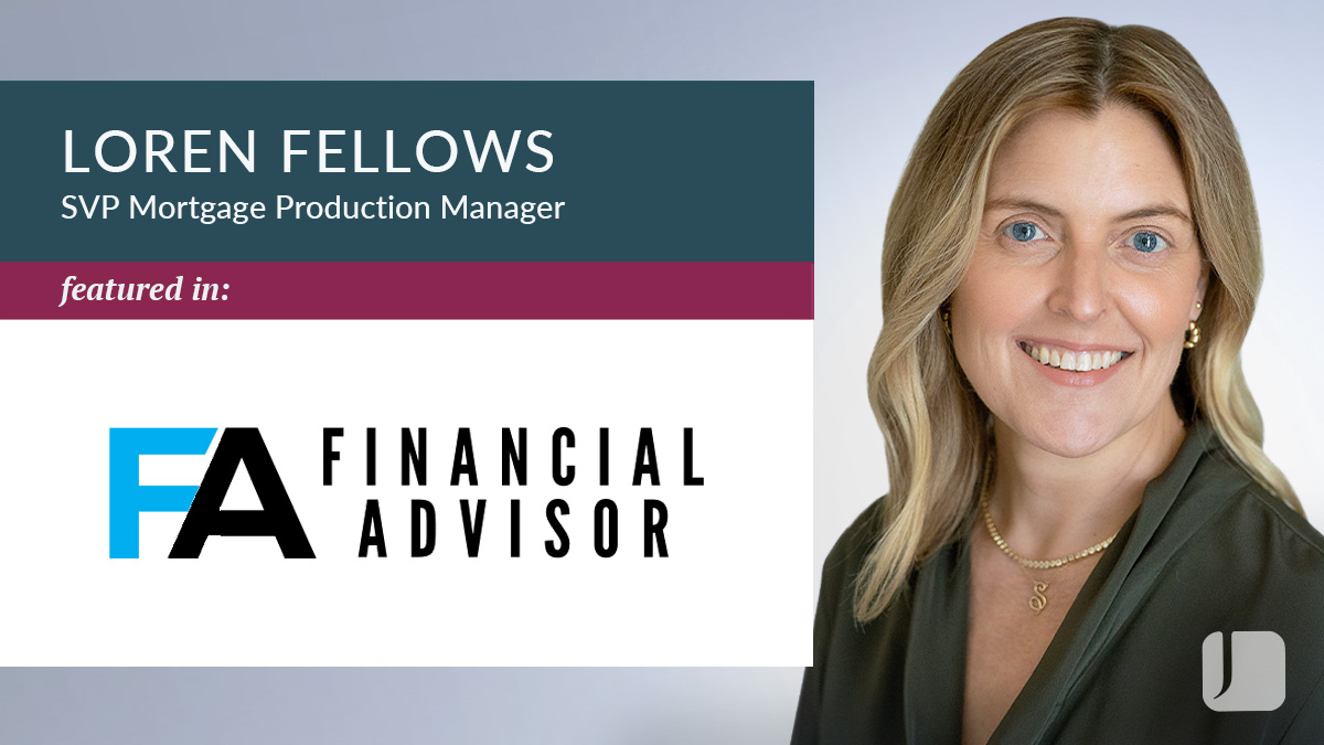Headshot of Loren Fellows, SVP Mortgage Production Manager, as featured in Financial Advisor magazine.