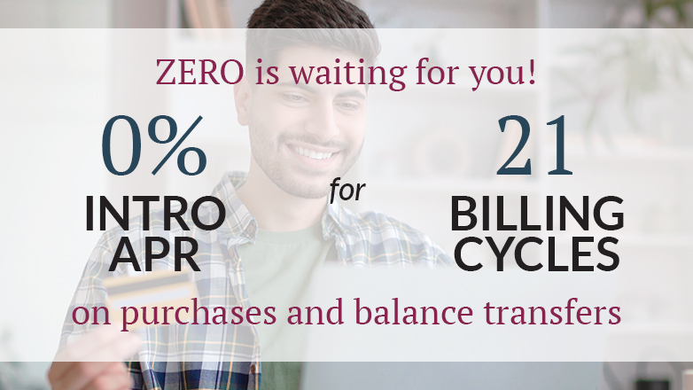 Ad showing 0% intro APR for 21 billing cycles on purchases and balance transfers.